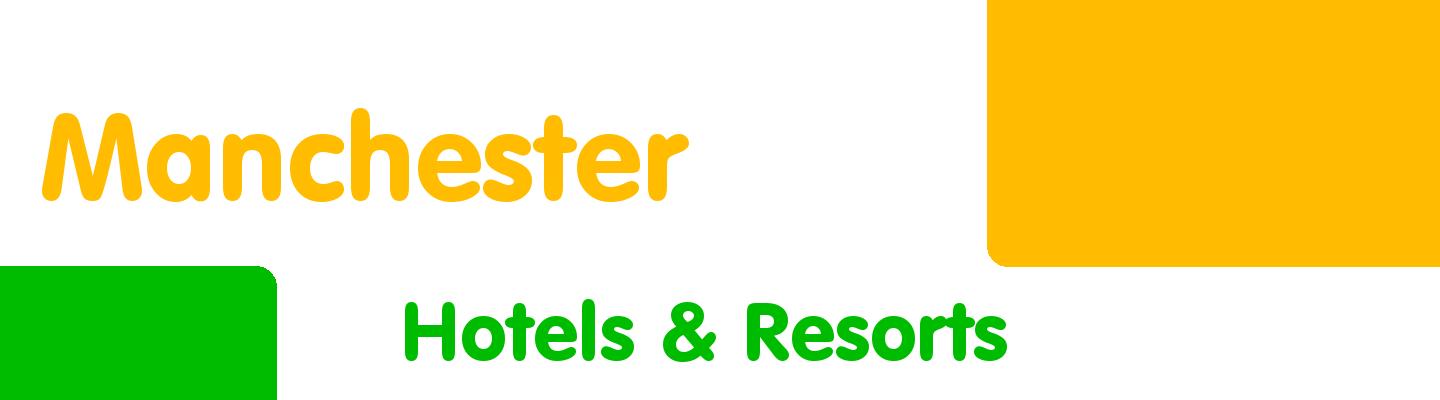 Best hotels & resorts in Manchester - Rating & Reviews